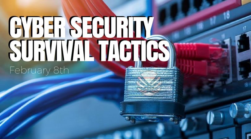 cyber security survival tactics